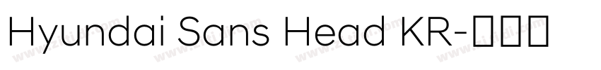 Hyundai Sans Head KR字体转换